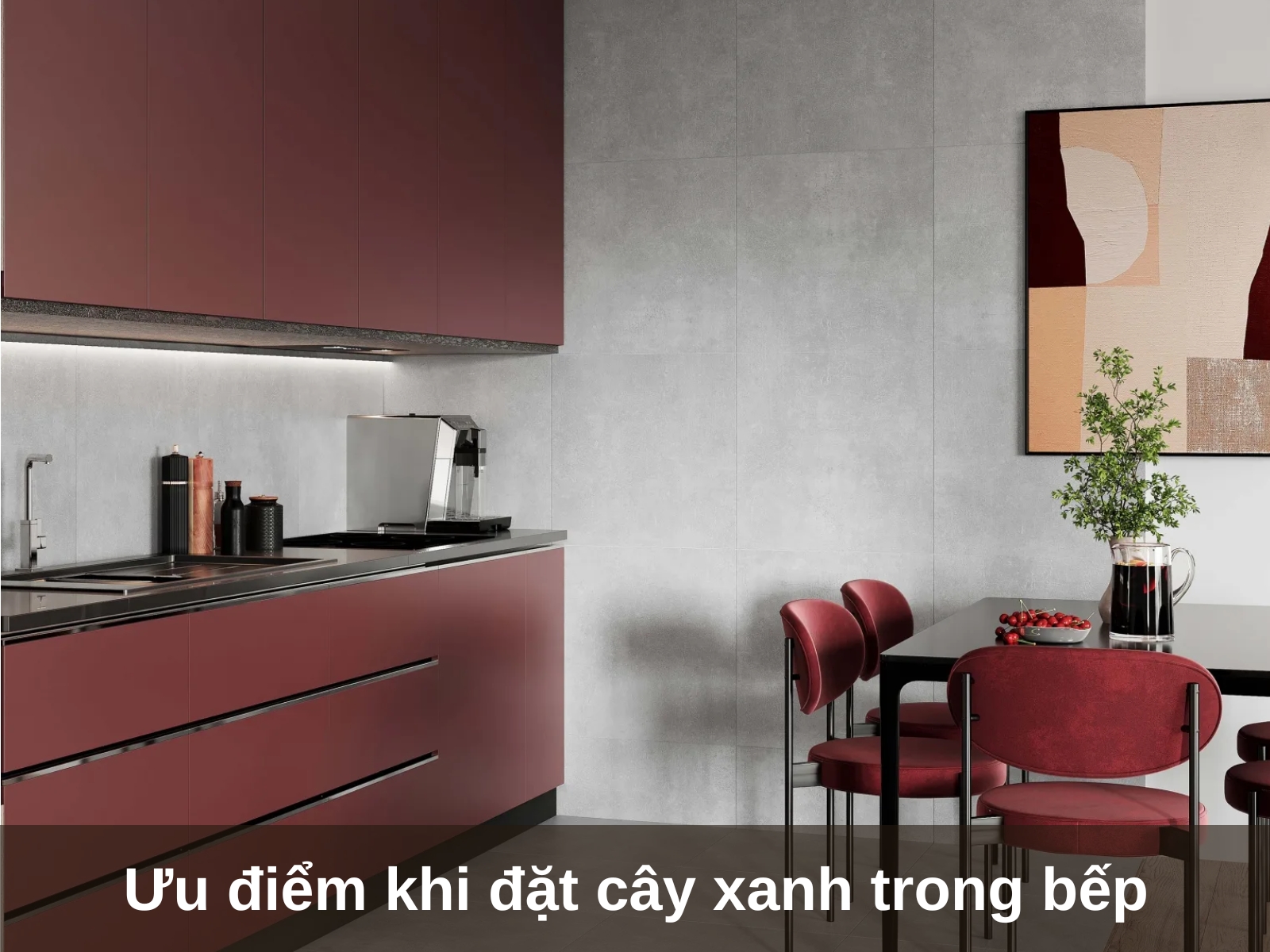 Uu diem khi dat cay xanh trong nha bep