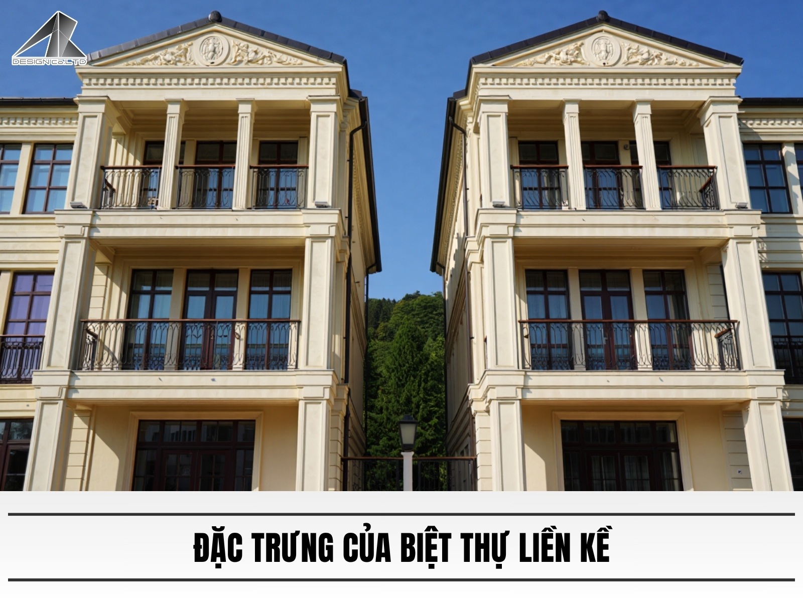 Dac trung cua biet thu lien ke