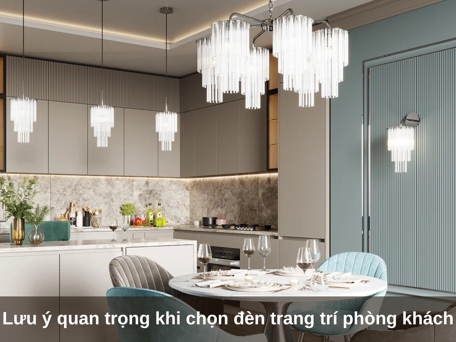 Luu y quan trong khi chon den trang tri phong khach