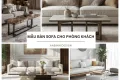 Tổng hợp 19 mẫu bàn sofa cho phòng khách
