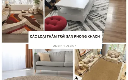 Các loại thảm trải sàn phòng khách phổ biến: CÁCH CHỌN