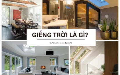 Giếng Trời Là Gì? Công Dụng & Cấu Tạo