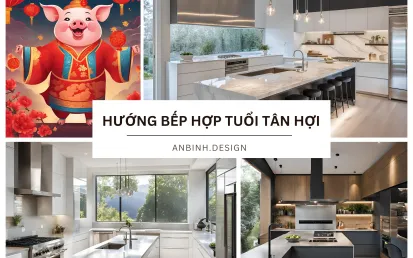 Hướng Bếp Tuổi Tân Hợi Cát Lợi