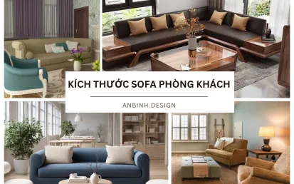 Kích thước sofa​ phòng khách TIÊU CHUẨN và cách chọn