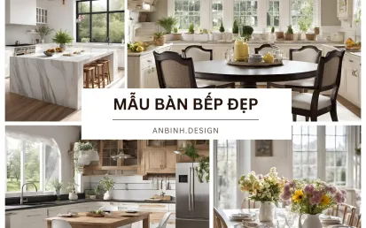 Mẫu bàn bếp ĐẸP, ẤN TƯỢNG, GIÁ TỐT