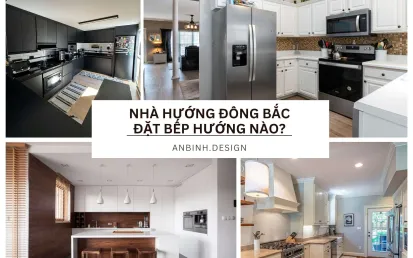 Nhà Hướng Đông Bắc Đặt Bếp Hướng Nào?