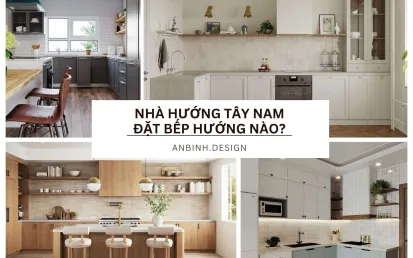 Nhà Hướng Tây Nam Đặt Bếp Hướng Nào?