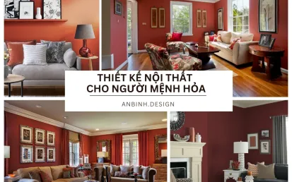Hướng Dẫn Thiết Kế Nội Thất Cho Người Mệnh Hỏa