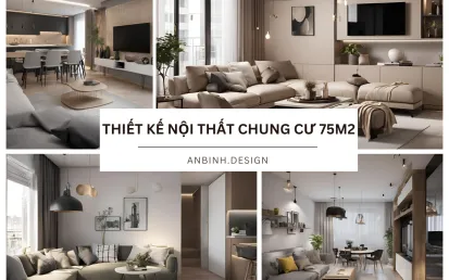 Mẫu thiết kế nội thất chung cư 75m2 thu hút