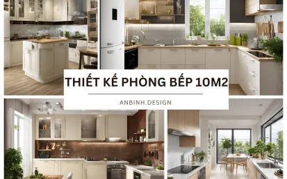 Mẫu thiết kế nội thất phòng bếp 10m2 HOT nhất