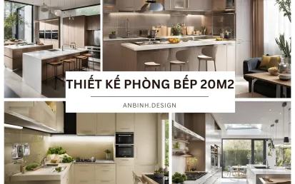 Mẫu thiết kế nội thất phòng bếp 20m2 bắt kịp xu hướng