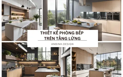 Mẫu thiết kế nội thất phòng bếp trên tầng lửng đẹp