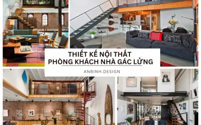 Thiết Kế Nội Thất Phòng Khách Nhà Gác Lửng Đẹp