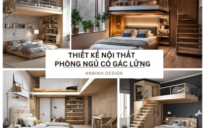 Thiết Kế Nội Thất Phòng Ngủ Có Gác Lửng