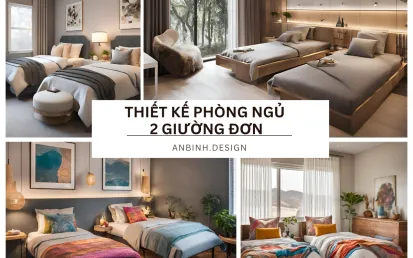 Thiết Kế Phòng Ngủ 2 Giường Đơn Tiện Nghi