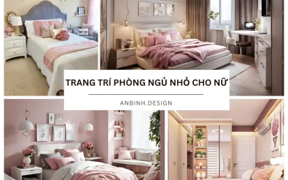 Cách Trang Trí Phòng Ngủ Nhỏ Cho Nữ