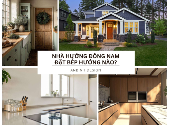 Nhà Hướng Đông Nam Đặt Bếp Hướng Nào?